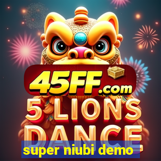 super niubi demo